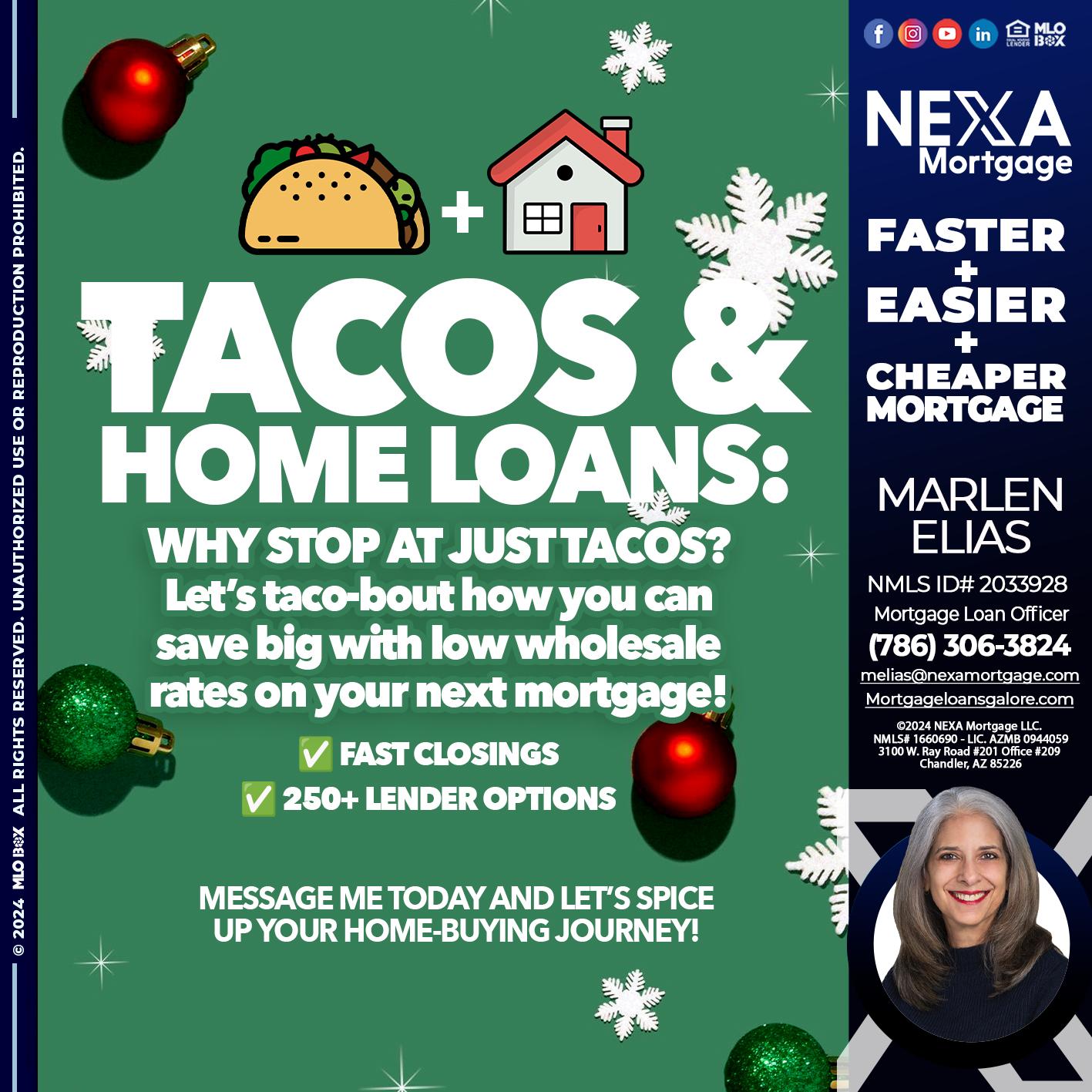 TACOS AND HOME LOANS - Marlen Elias -Mortgage Loan Officer