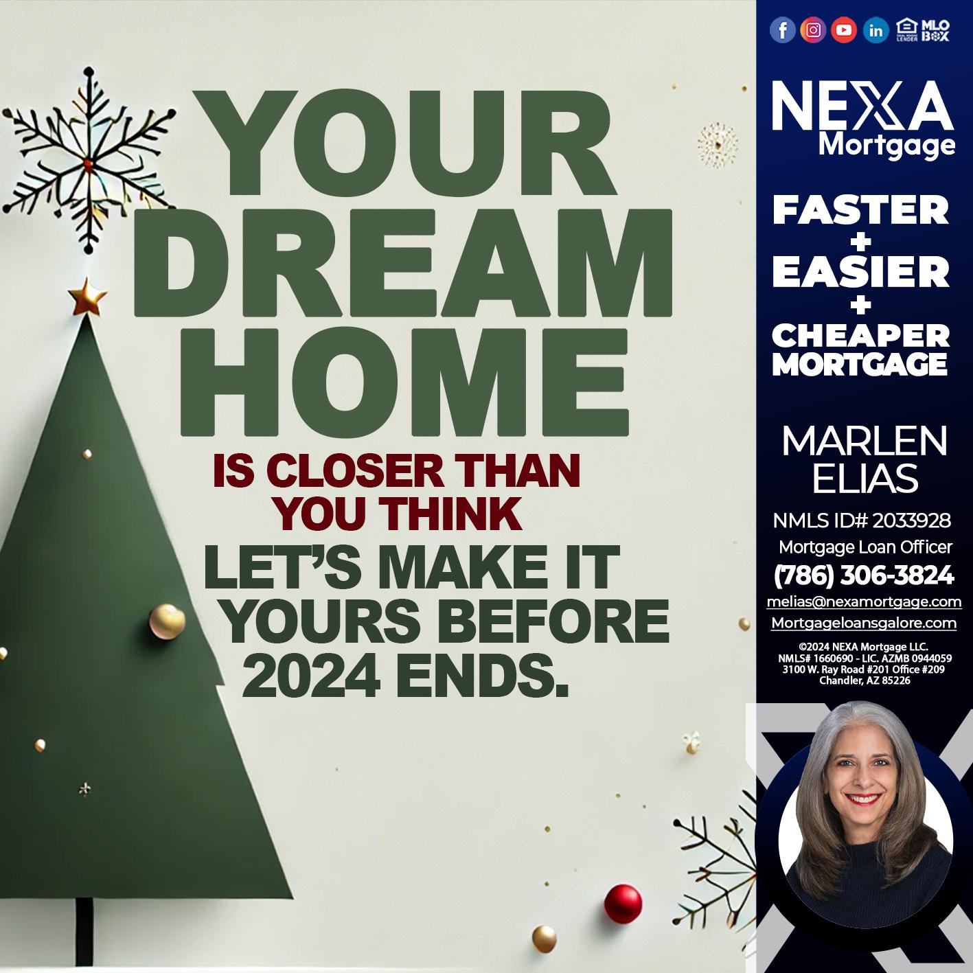 YOUR DREAM HOME - Marlen Elias -Mortgage Loan Officer