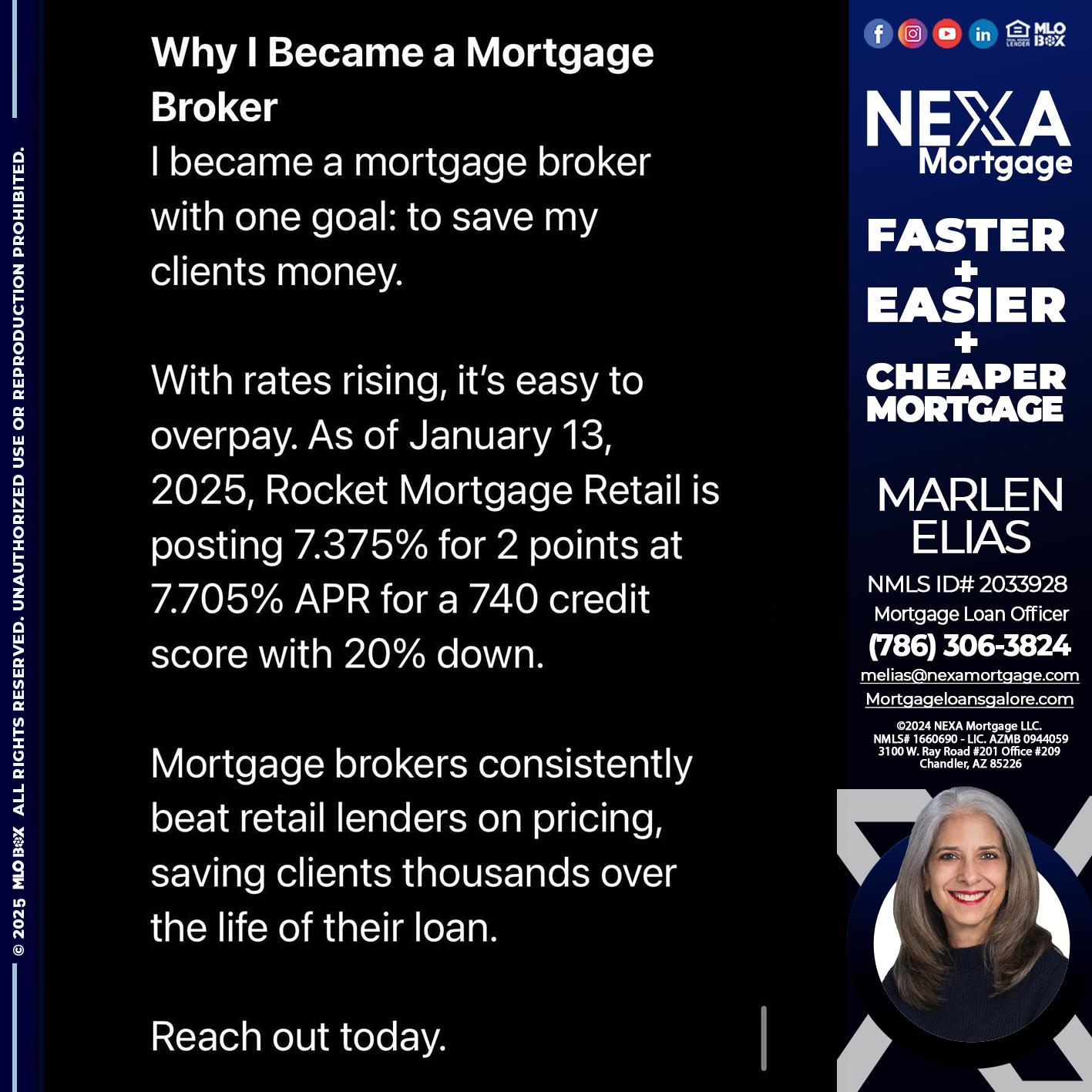 why i become - Marlen Elias -Mortgage Loan Officer