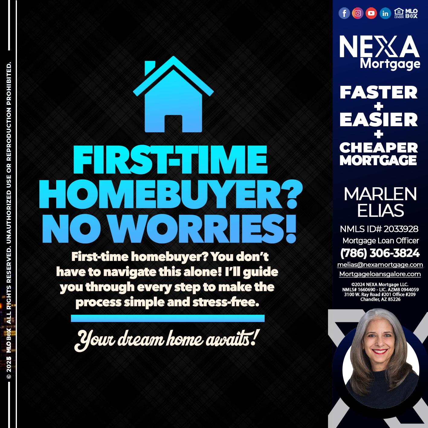FIRST TIME HOME BUYER - Marlen Elias -Mortgage Loan Officer