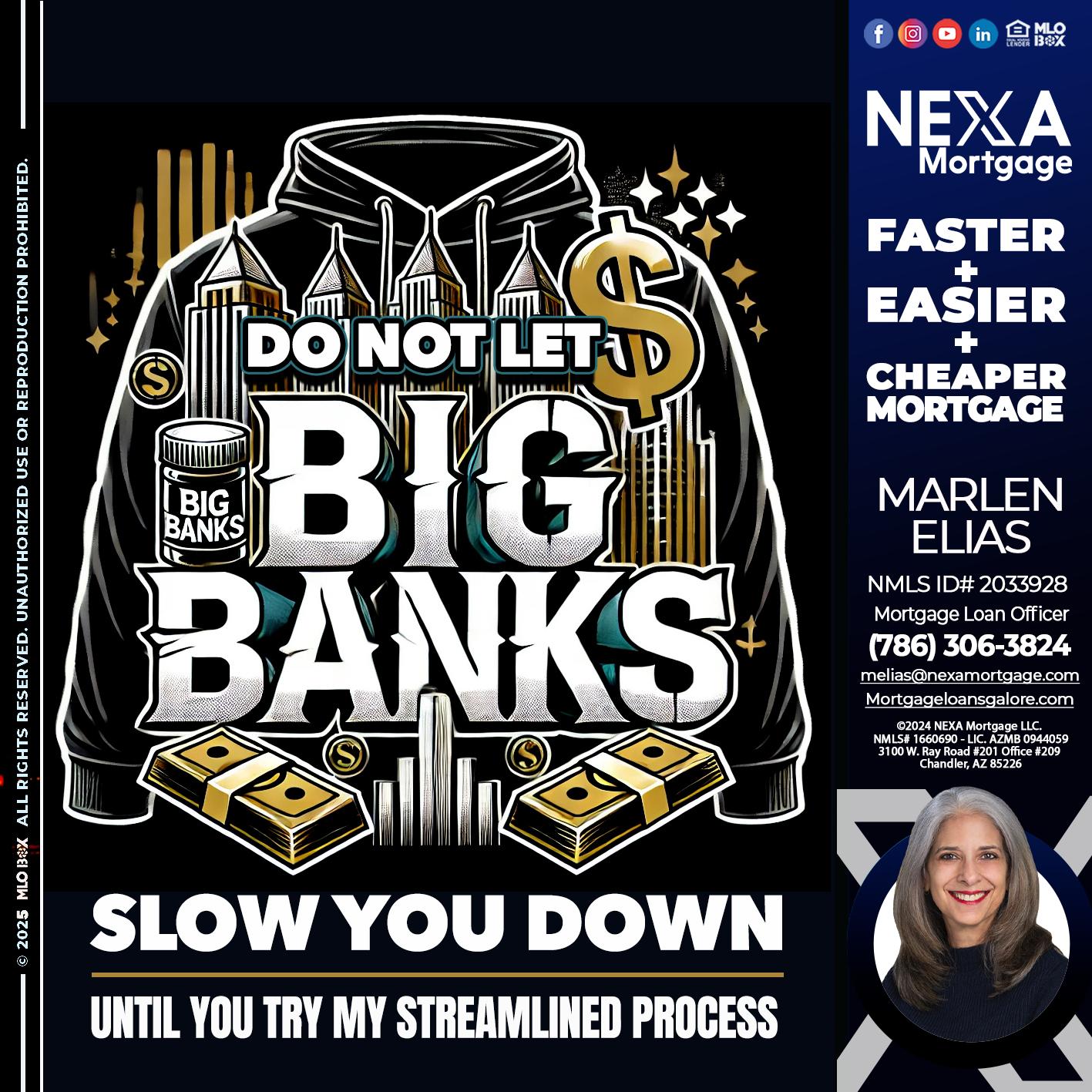 BIG BANKS - Marlen Elias -Mortgage Loan Officer