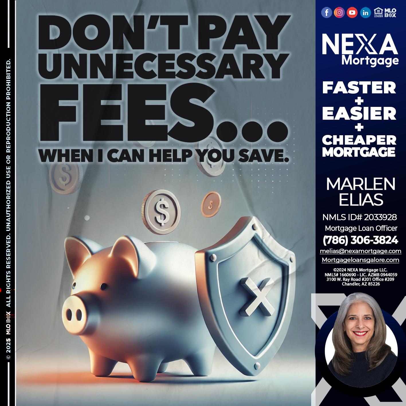 DON´T PAY UNNECESARY FEES... - Marlen Elias -Mortgage Loan Officer