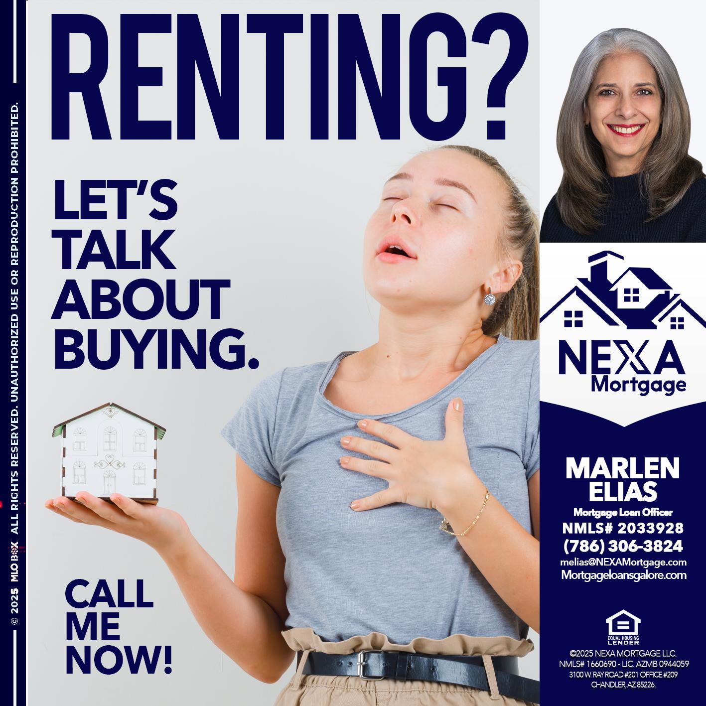 RENTING? - Marlen Elias -Mortgage Loan Officer