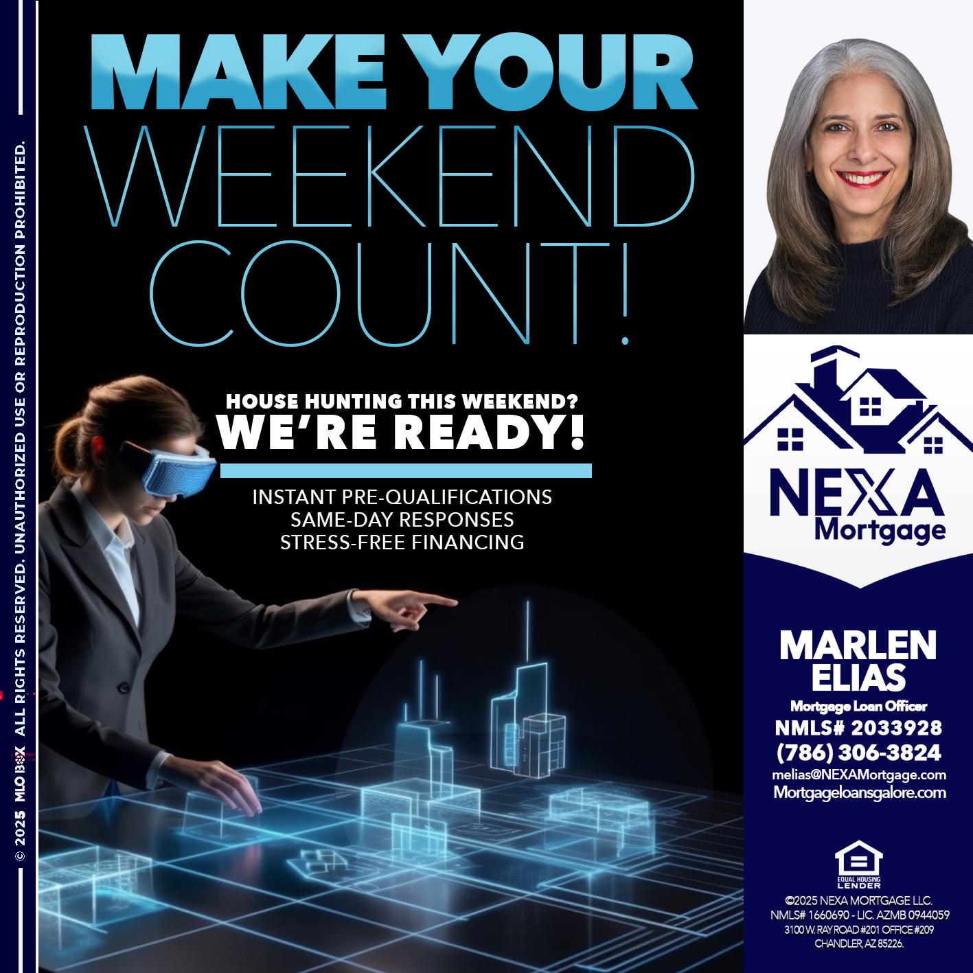 MAKE YOUR WEEKEND COUNT - Marlen Elias -Mortgage Loan Officer