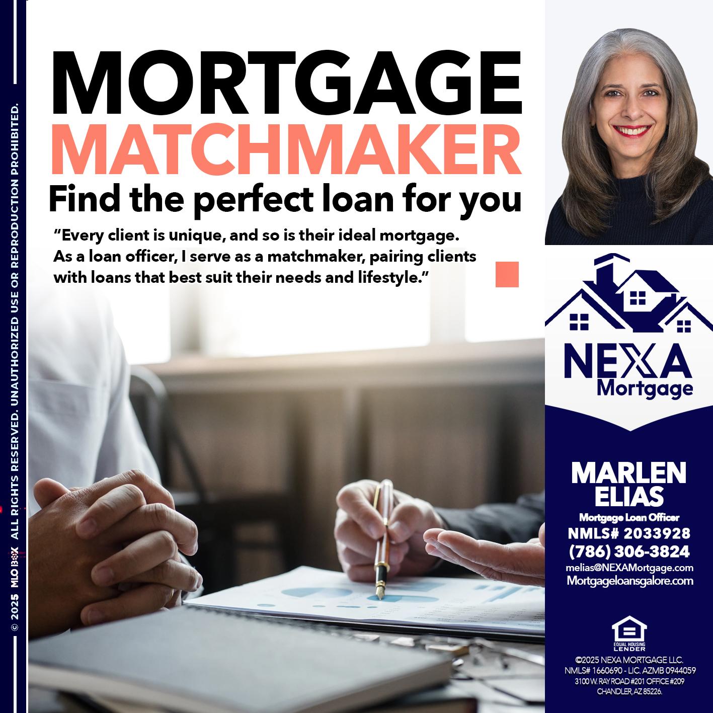 MORTGAGE MATCHMAKER - Marlen Elias -Mortgage Loan Officer