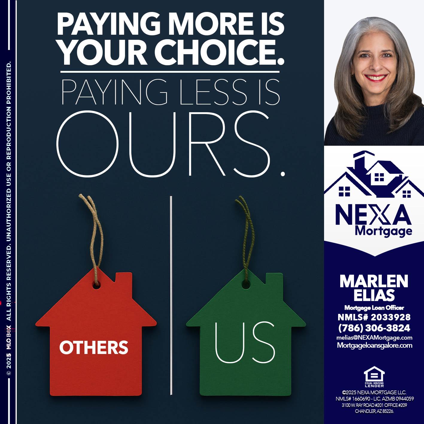 PAYING MORE IS - Marlen Elias -Mortgage Loan Officer