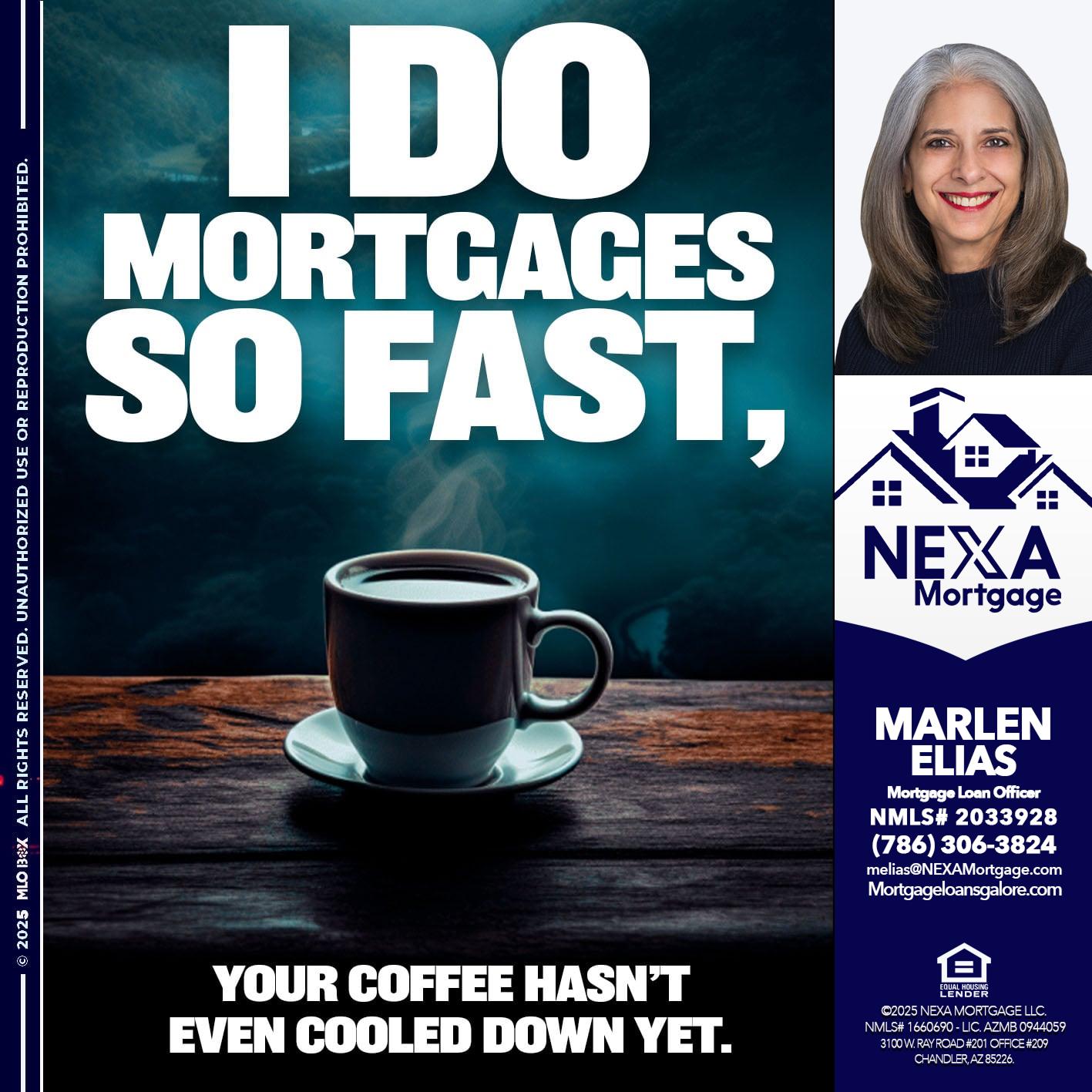 i do mortgages - Marlen Elias -Mortgage Loan Officer