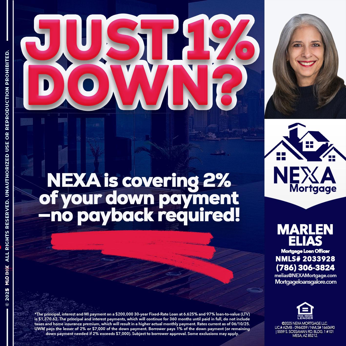 JUST 1% DOWN - Marlen Elias -Mortgage Loan Officer