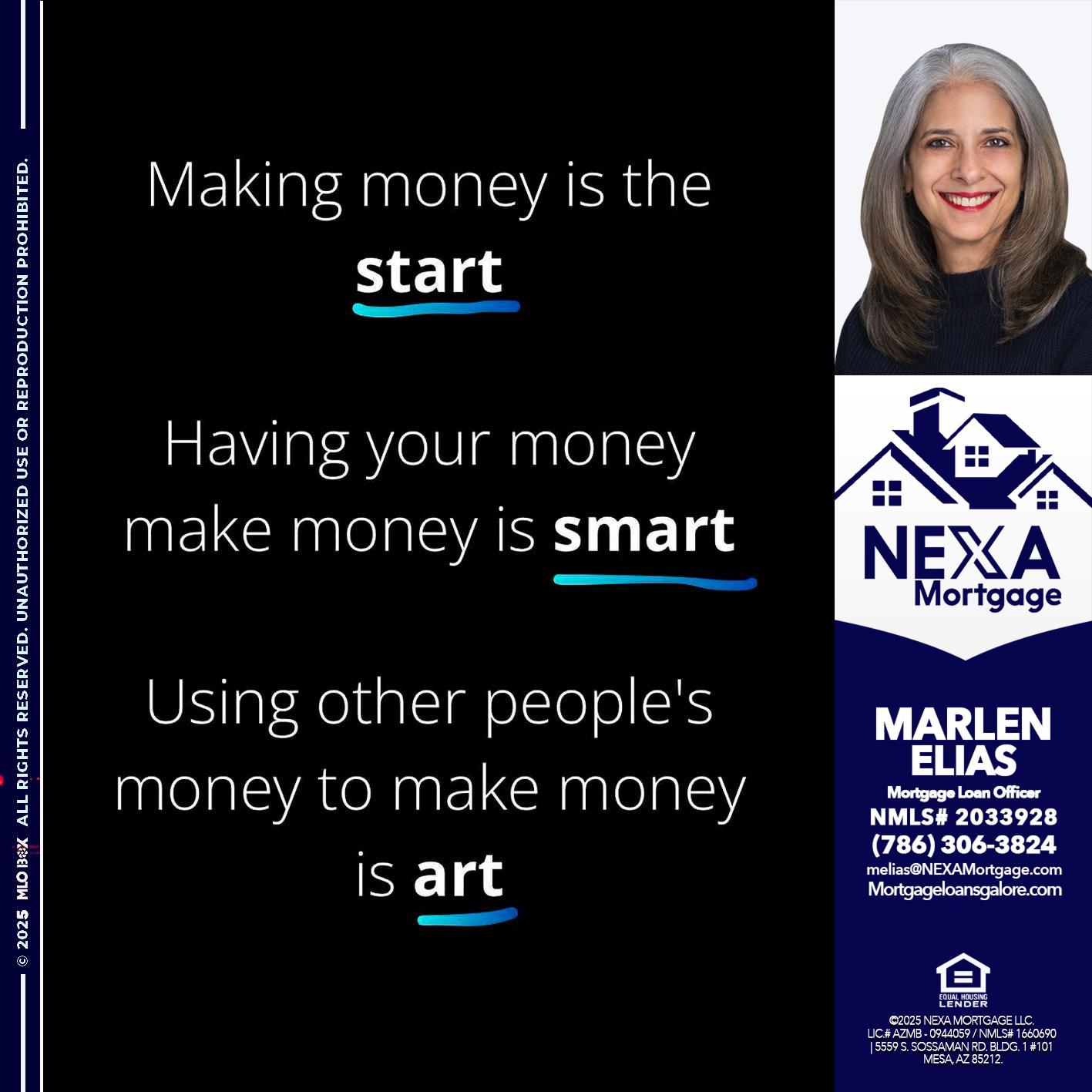 MAKING MONEY IS - Marlen Elias -Mortgage Loan Officer