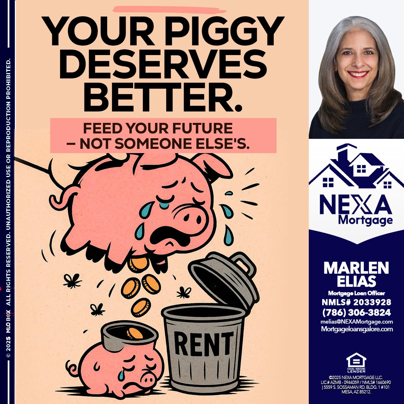 YOUR PIGGY - Marlen Elias -Mortgage Loan Officer