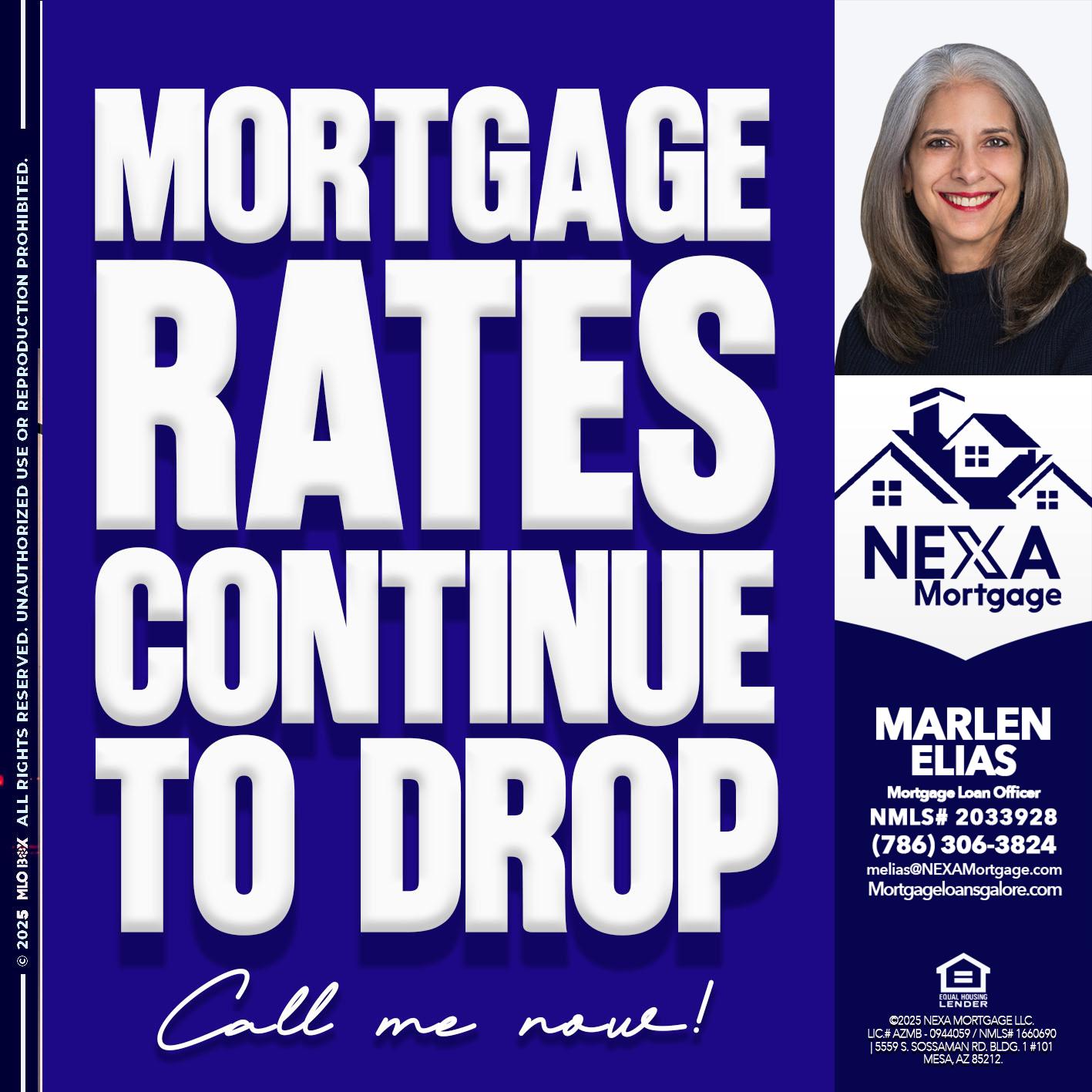 MORTGAGE RATES ARE DROP - Marlen Elias -Mortgage Loan Officer