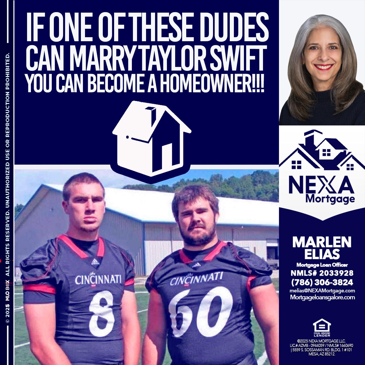 IF ONE OF THESE DUDES - Marlen Elias -Mortgage Loan Officer