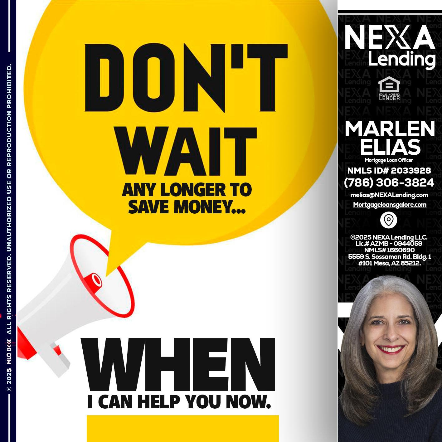 DONT WAIT - Marlen Elias -Mortgage Loan Officer