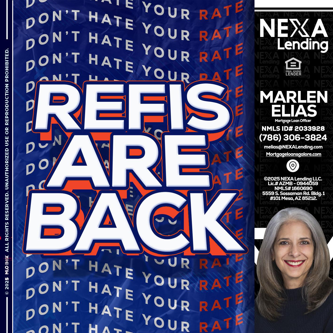 refis are back - Marlen Elias -Mortgage Loan Officer