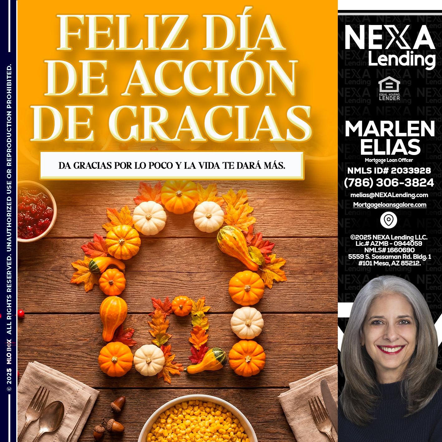 Da gracias por lo poco y la vida te dará más. - Marlen Elias -Mortgage Loan Officer