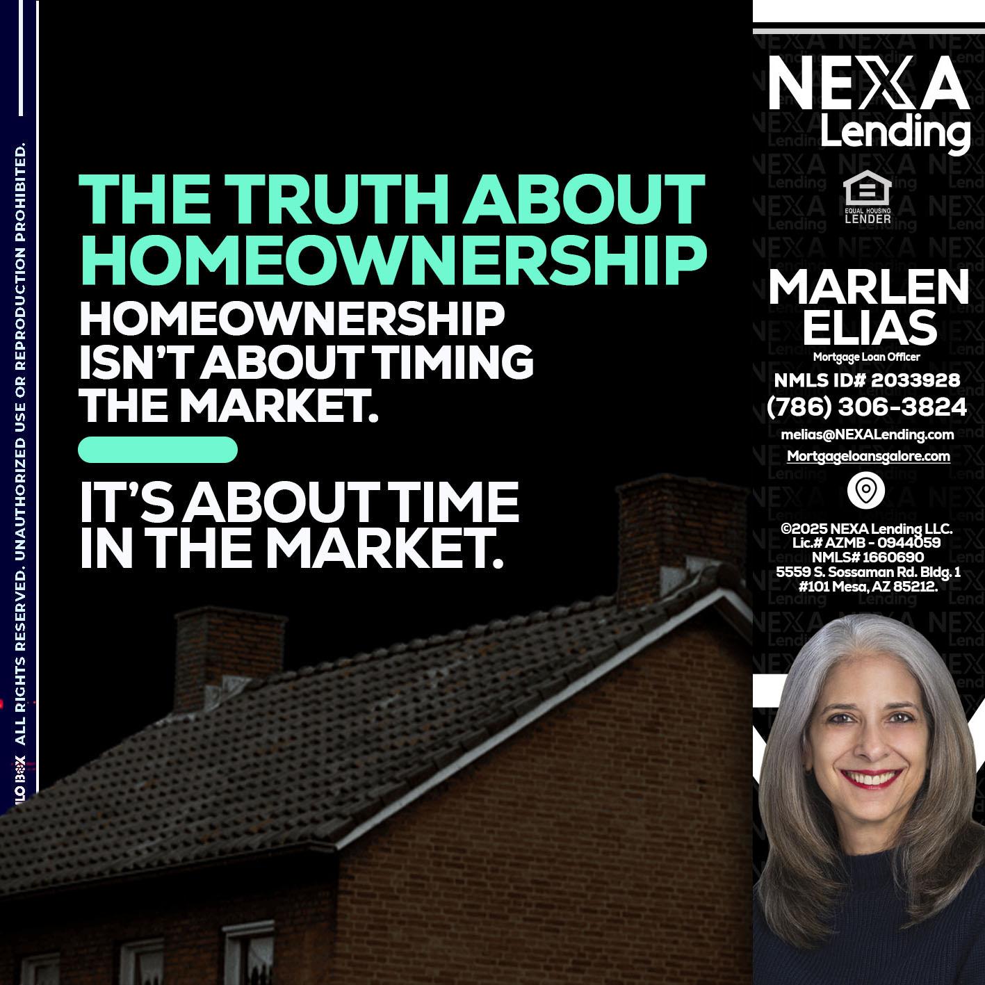 THE TRUTH ABOUT - Marlen Elias -Mortgage Loan Officer