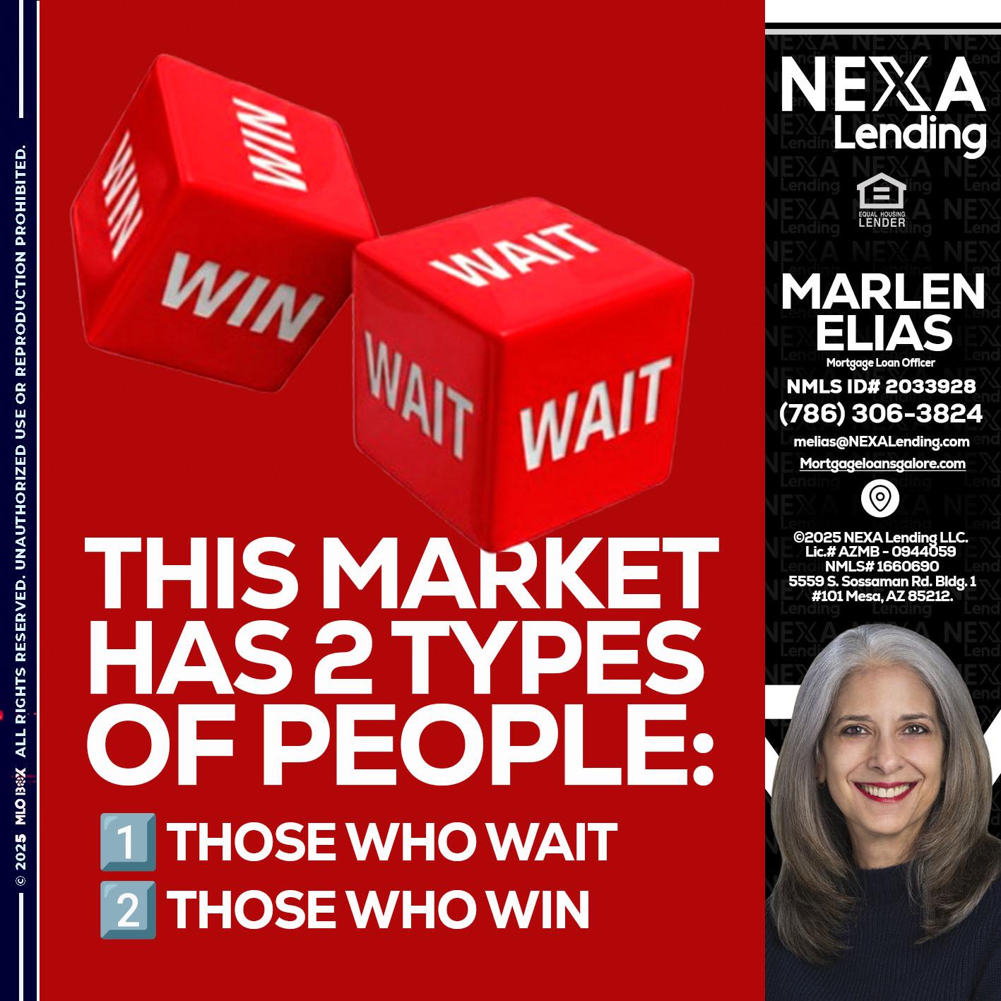 this market - Marlen Elias -Mortgage Loan Officer