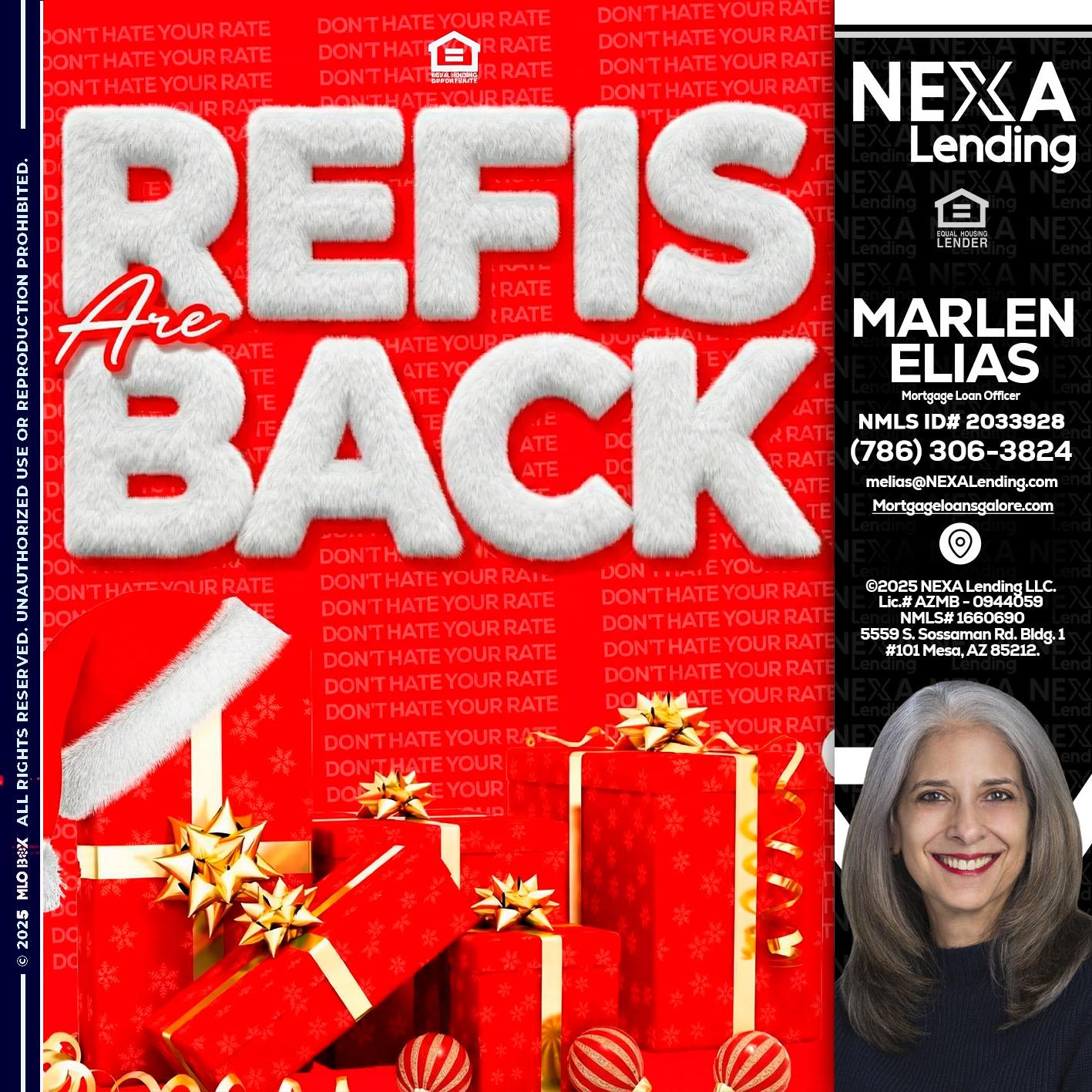 refis are back - Marlen Elias -Mortgage Loan Officer