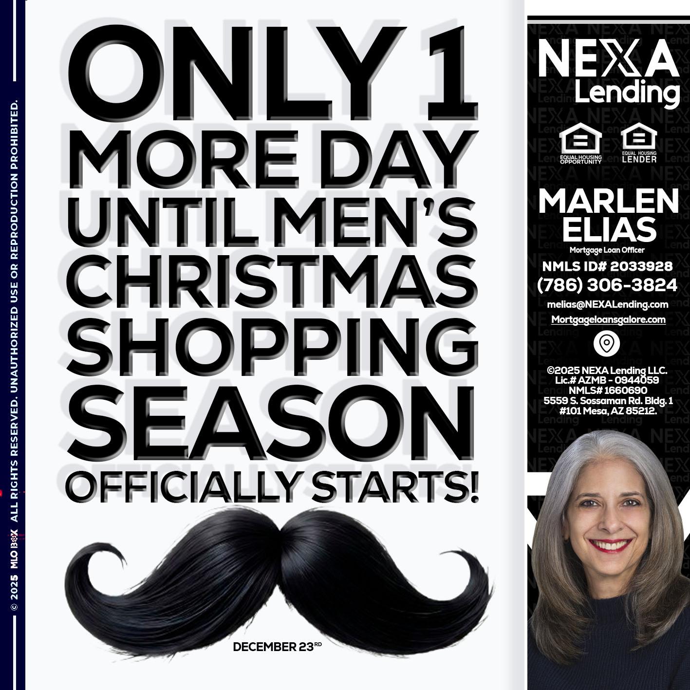 ONLY 1 DAY - Marlen Elias -Mortgage Loan Officer