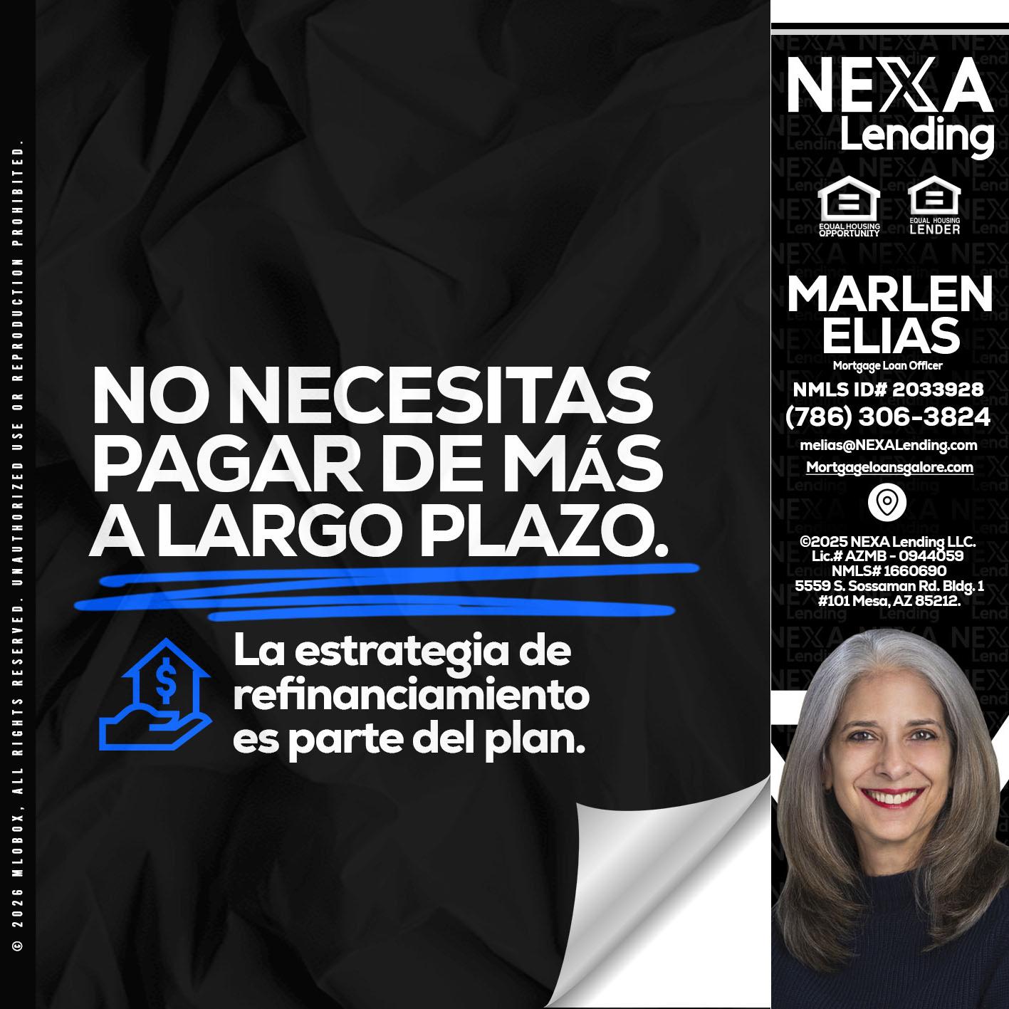 NO NECESITAS PAGAR MAS - Marlen Elias -Mortgage Loan Officer
