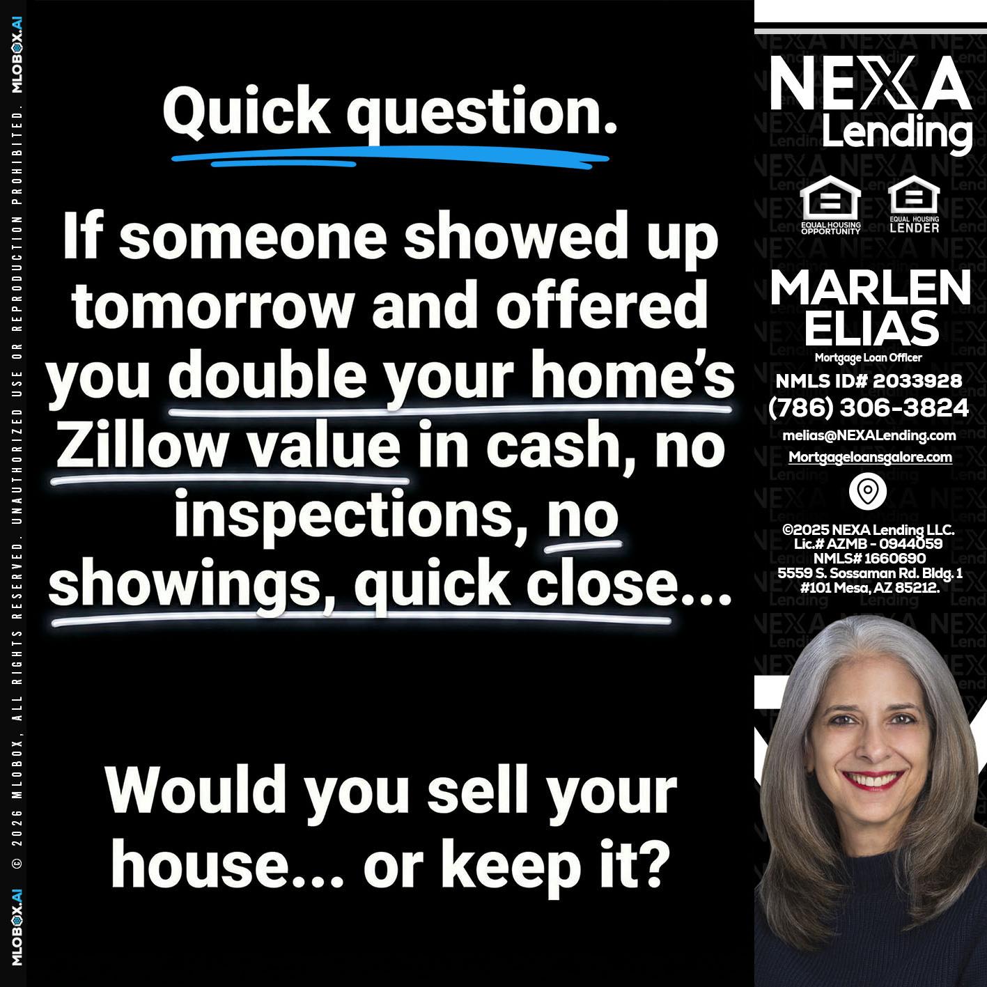 QUICK QUESTION - Marlen Elias -Mortgage Loan Officer