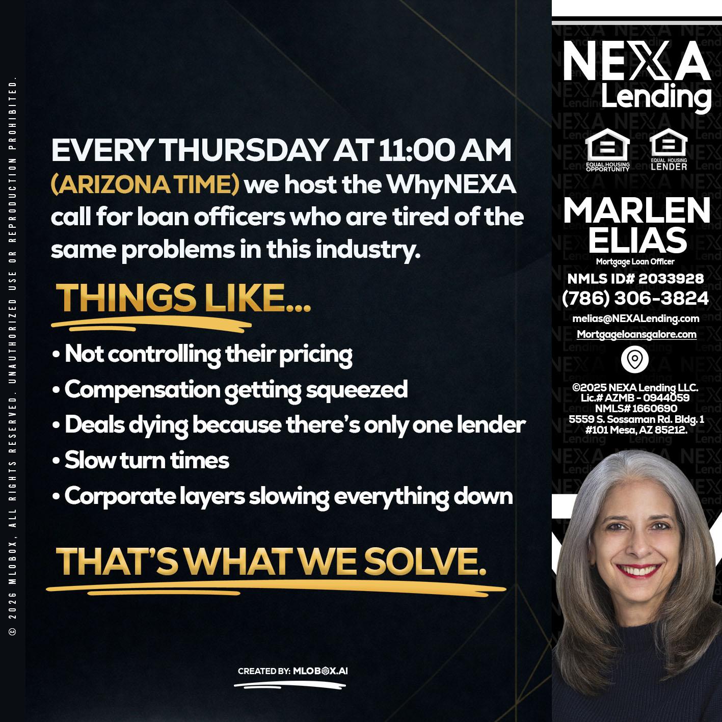 every Thursday - Marlen Elias -Mortgage Loan Officer