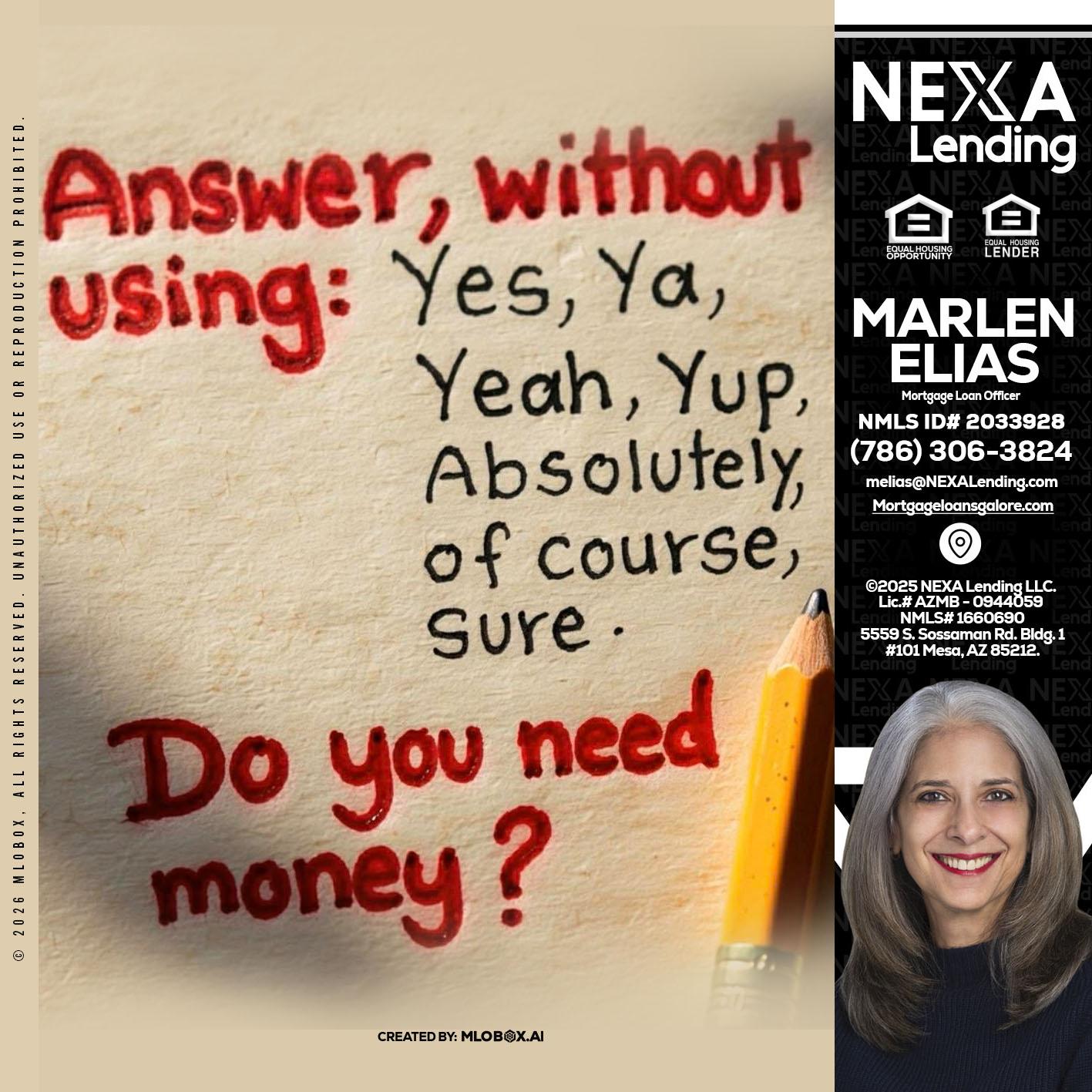 answer without - Marlen Elias -Mortgage Loan Officer