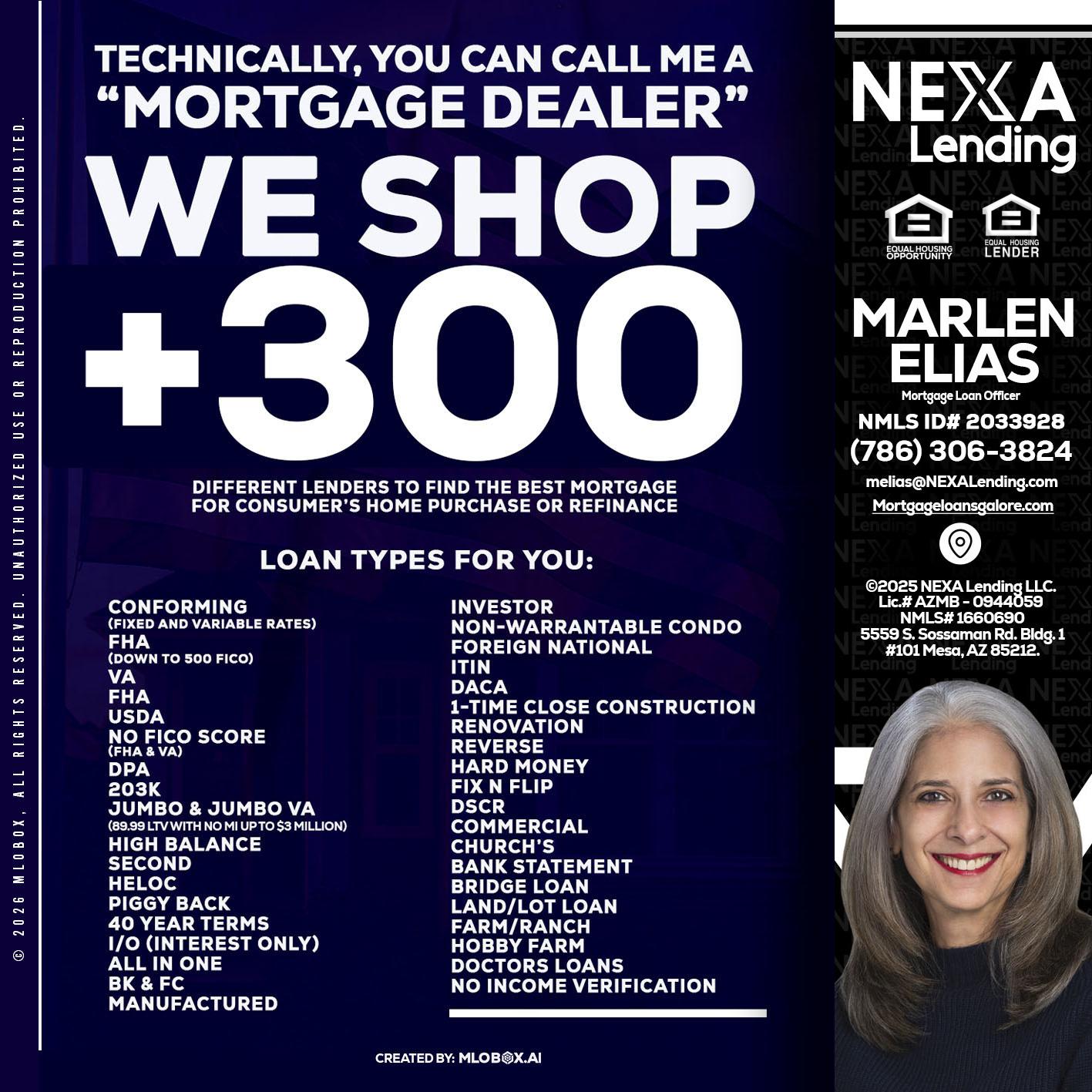 300+ LENDERS - Marlen Elias -Mortgage Loan Officer