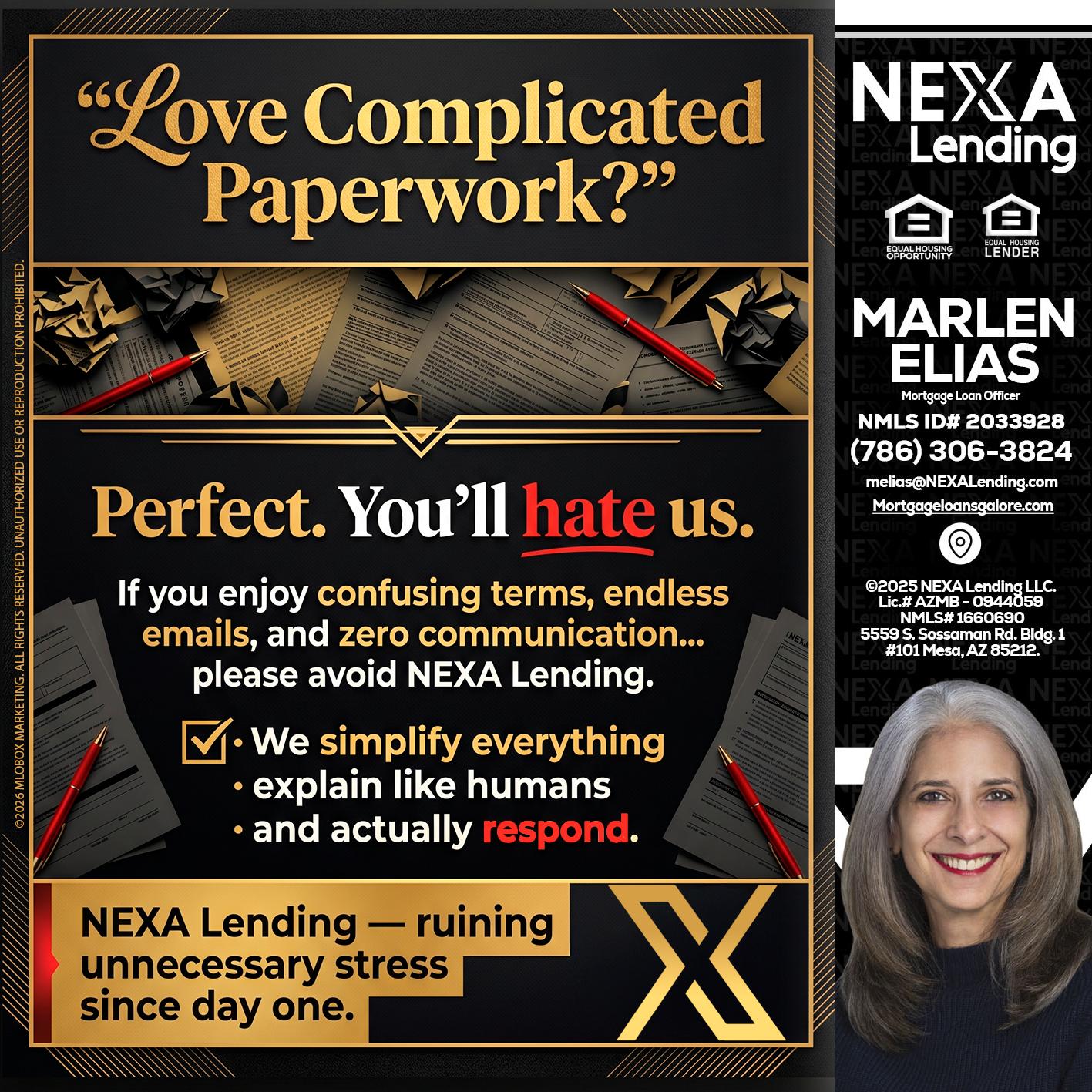 YOU WILL HATE US! - Marlen Elias -Mortgage Loan Officer