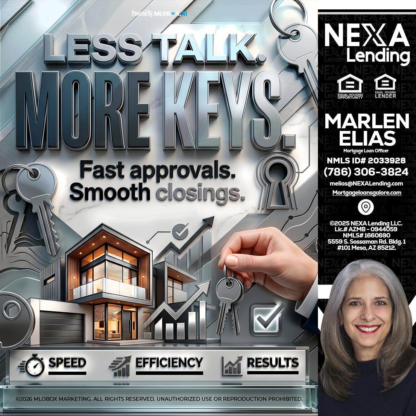 LESS TALK, MORE KEYS! - Marlen Elias -Mortgage Loan Officer