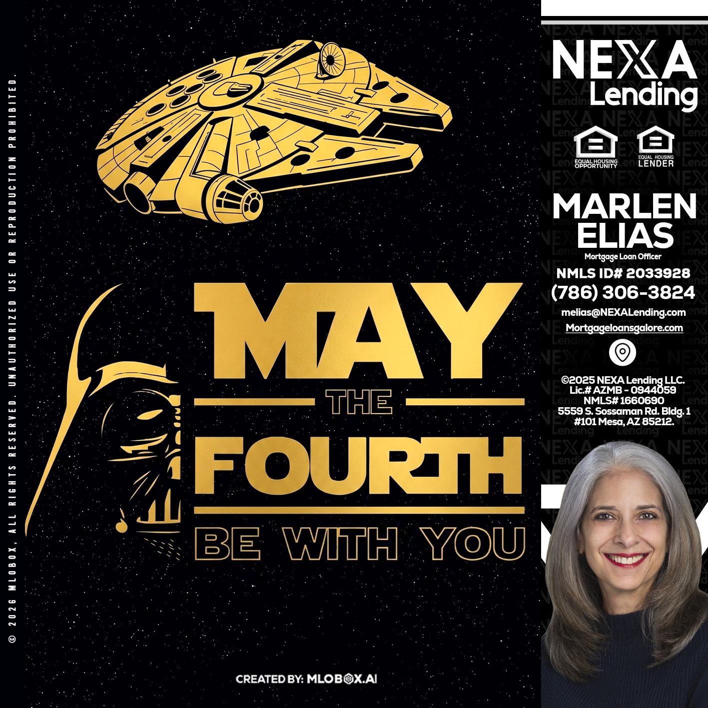 MAY THE FOURTH - Marlen Elias -Mortgage Loan Officer