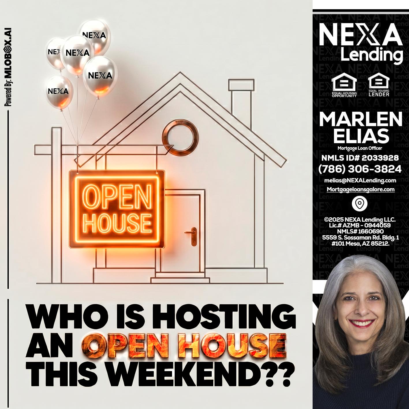 OPEN HOUSES - Marlen Elias -Mortgage Loan Officer