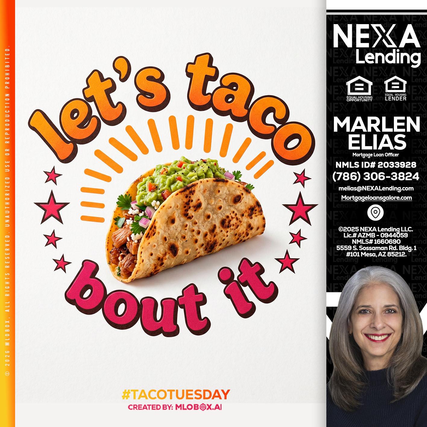 lets taco bout it - Marlen Elias -Mortgage Loan Officer