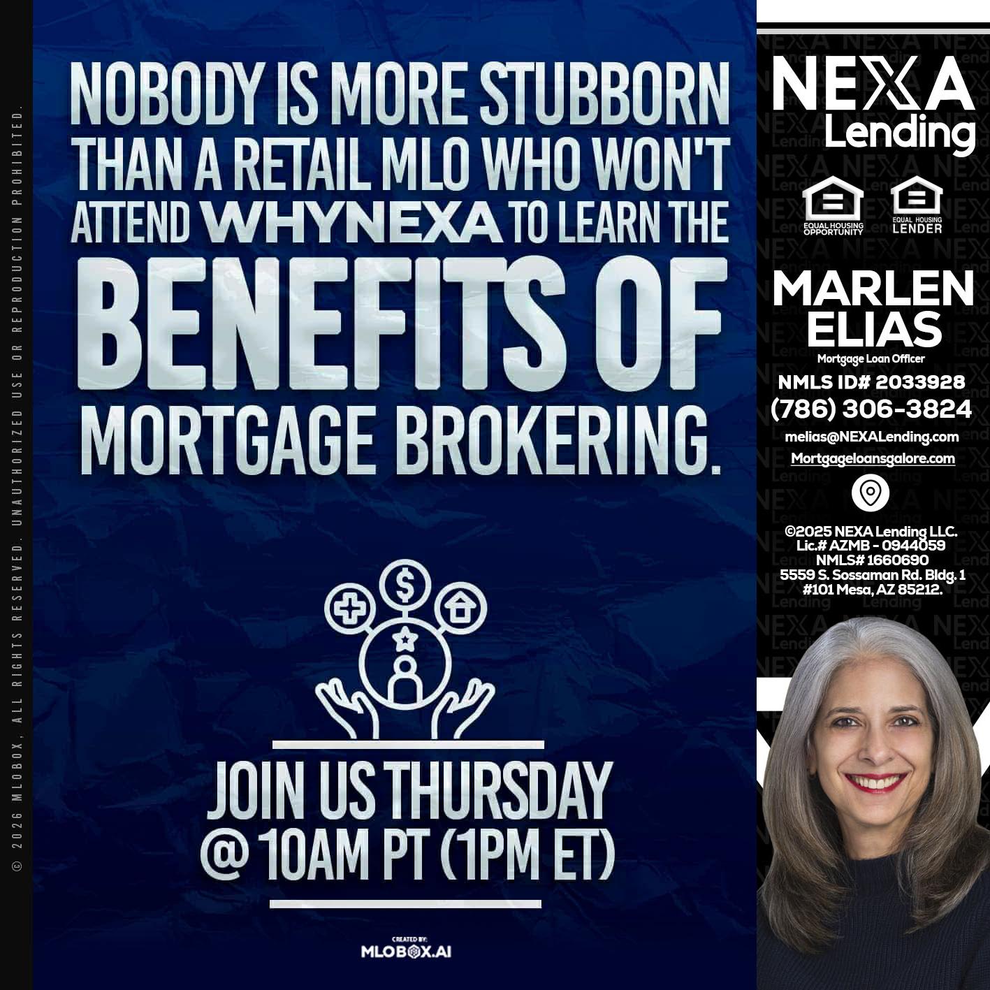 NOBODY IS MORE - Marlen Elias -Mortgage Loan Officer