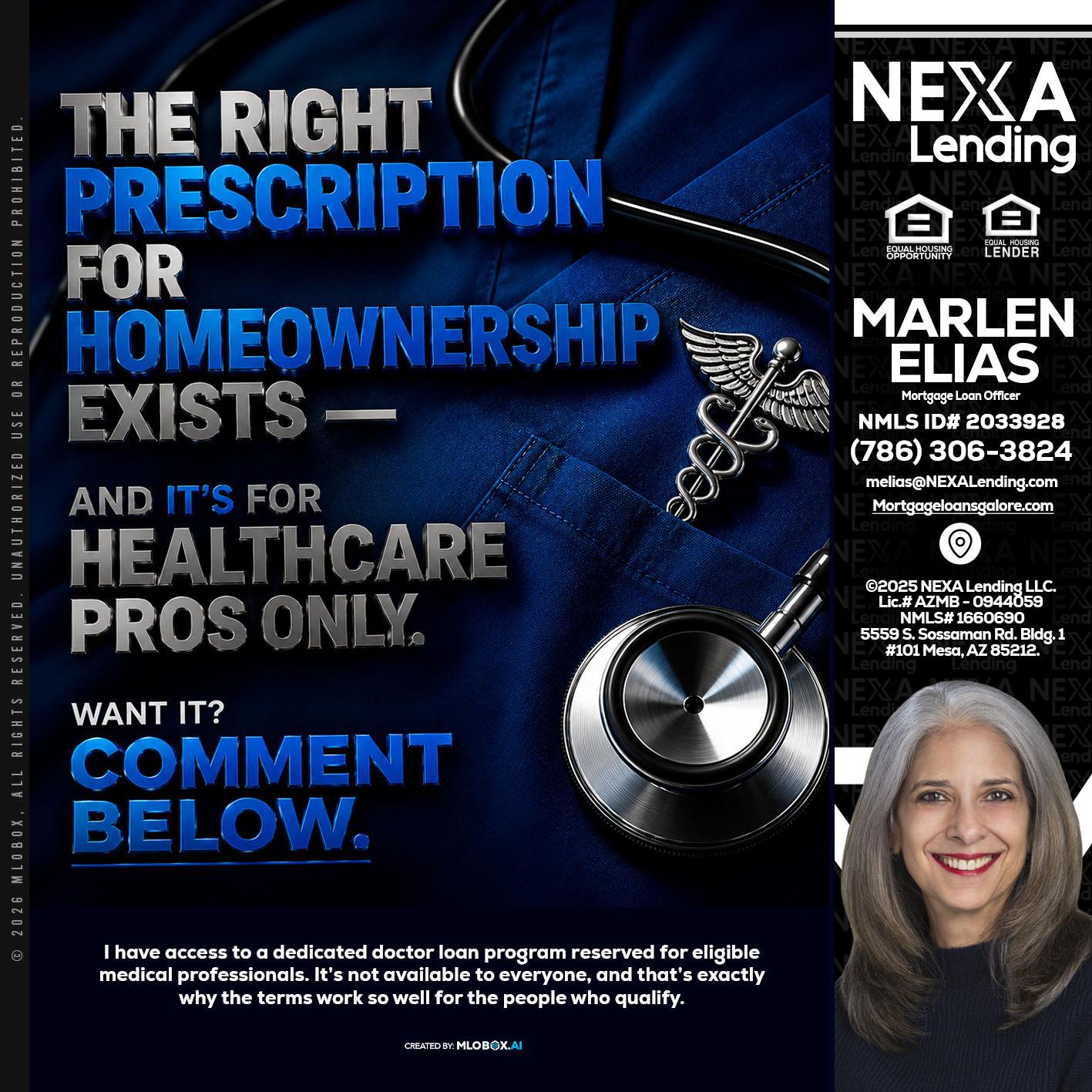 THE RIGHT PRESCRIPTION - Marlen Elias -Mortgage Loan Officer