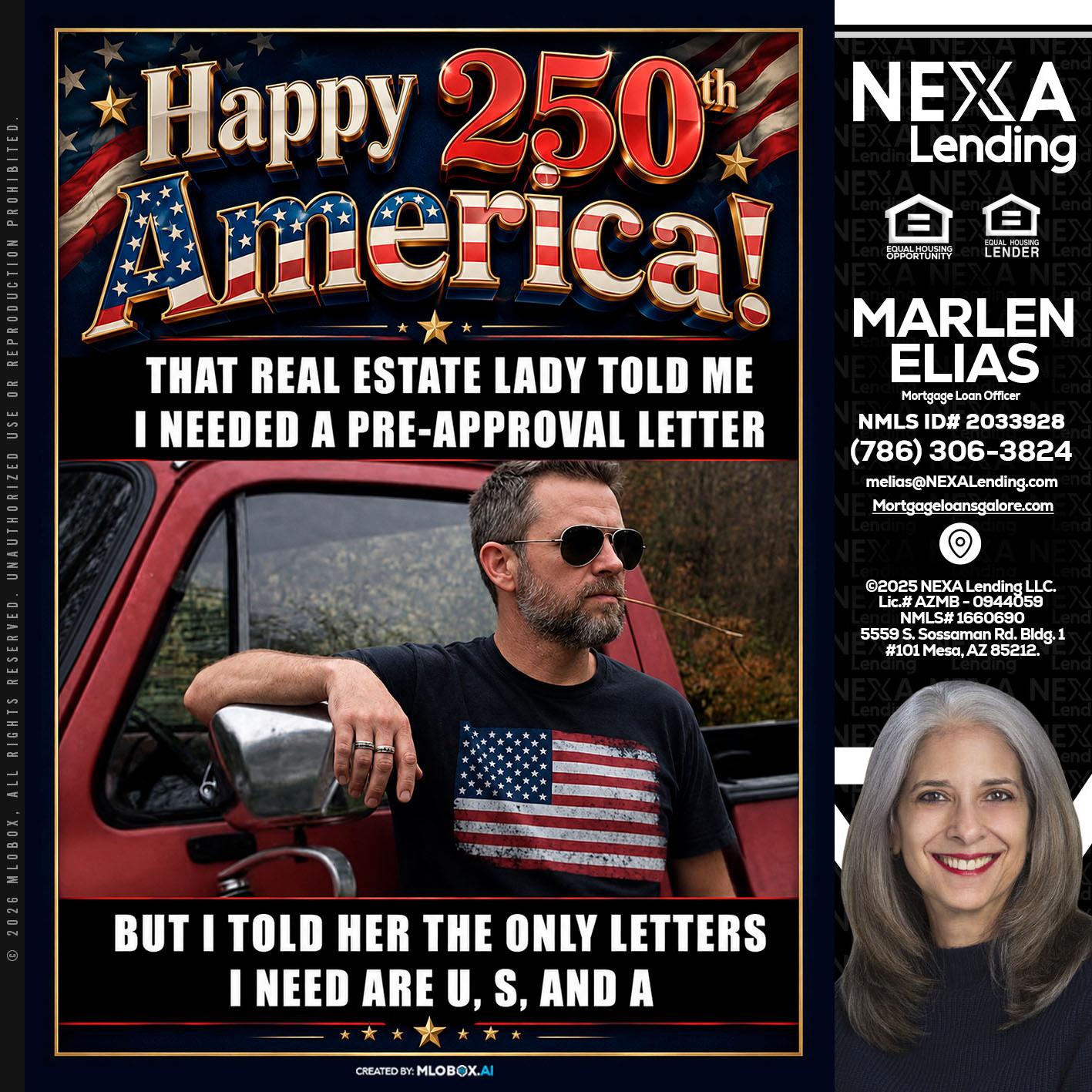 HAPPY 250 TH - Marlen Elias -Mortgage Loan Officer