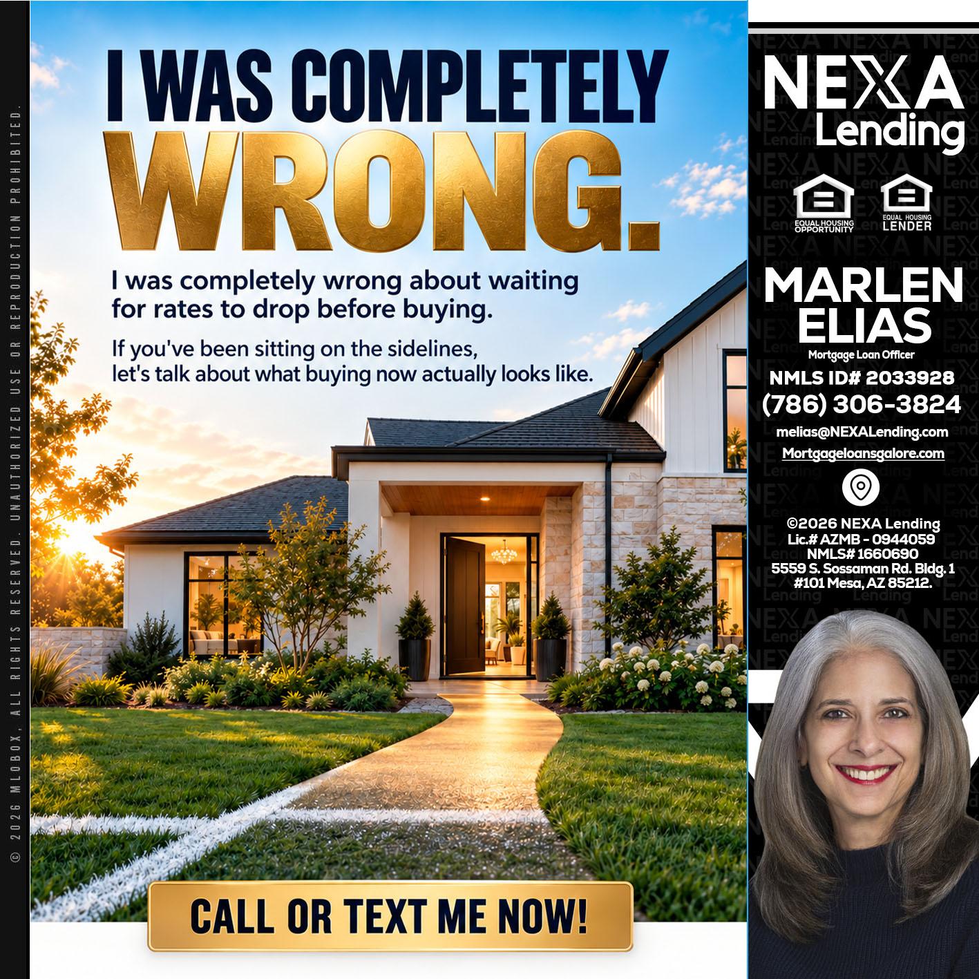 I WAS COMPLETELY WRONG - Marlen Elias -Mortgage Loan Officer