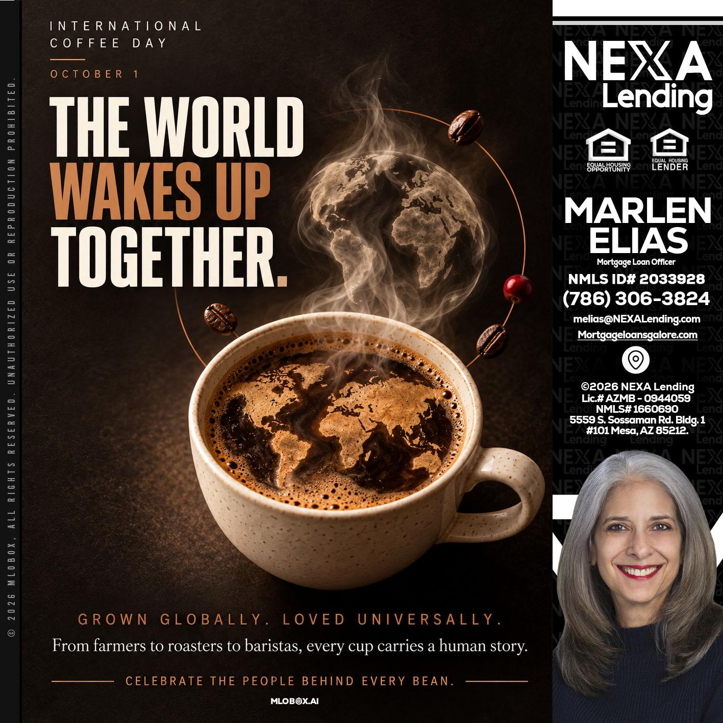 THE WORLD WAKES UP - Marlen Elias -Mortgage Loan Officer