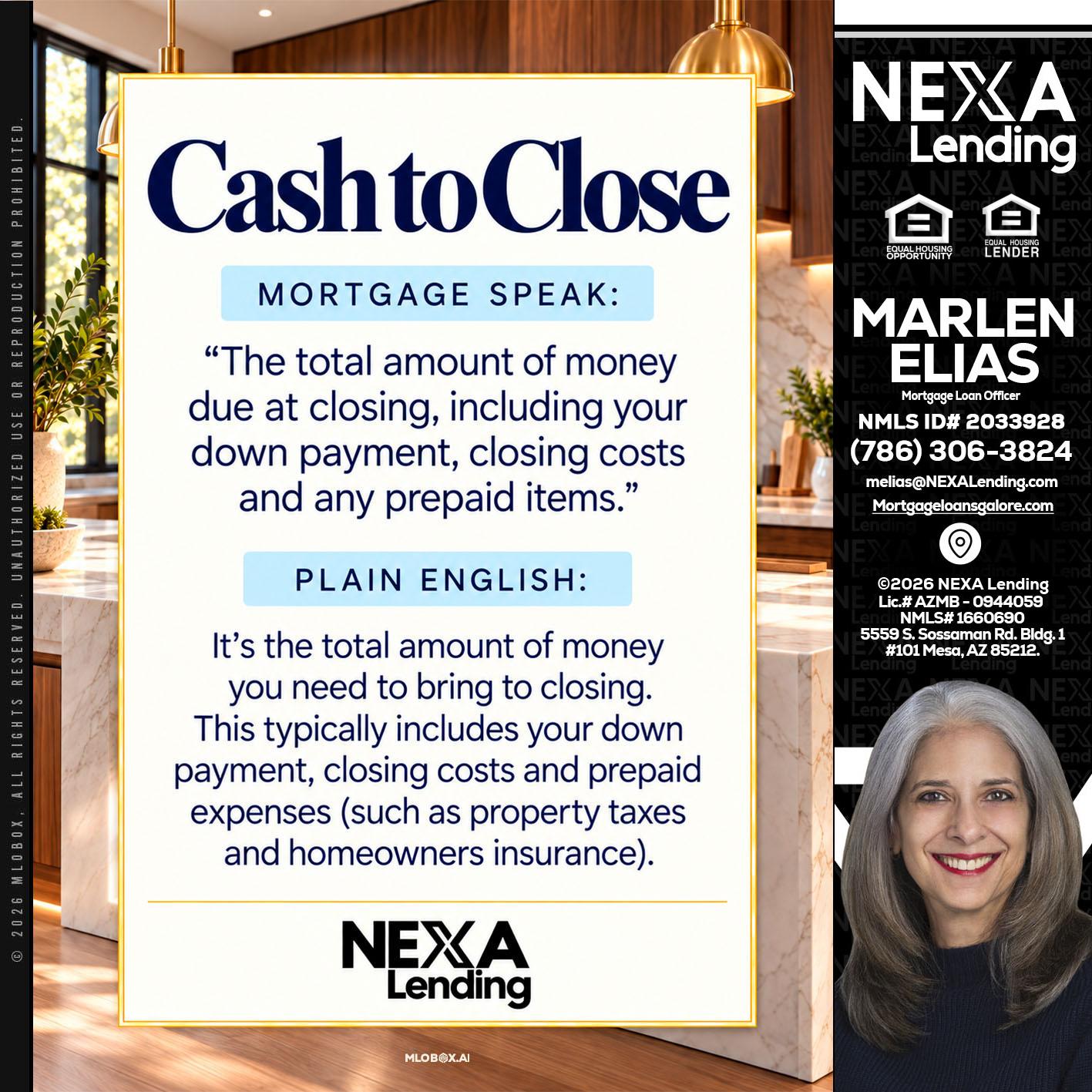CASH TO CLOSE - Marlen Elias -Mortgage Loan Officer