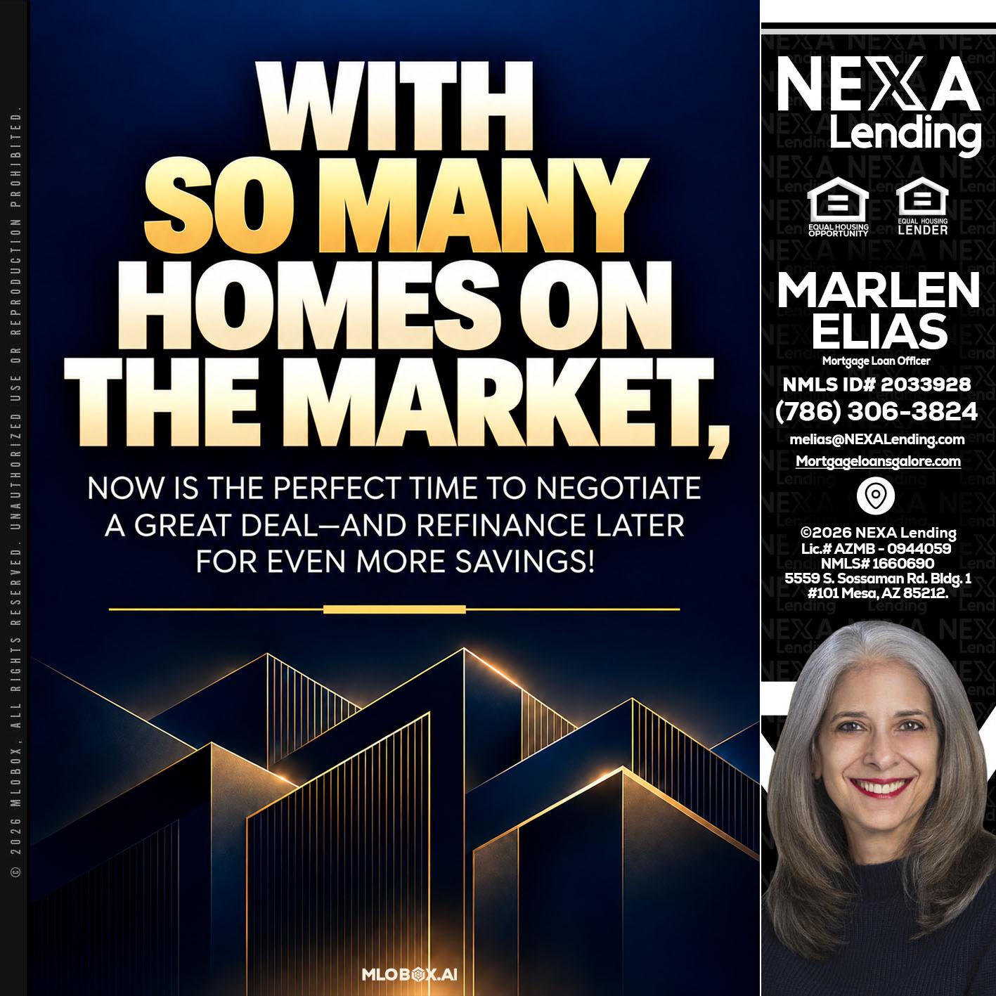 WITH SO MANY - Marlen Elias -Mortgage Loan Officer