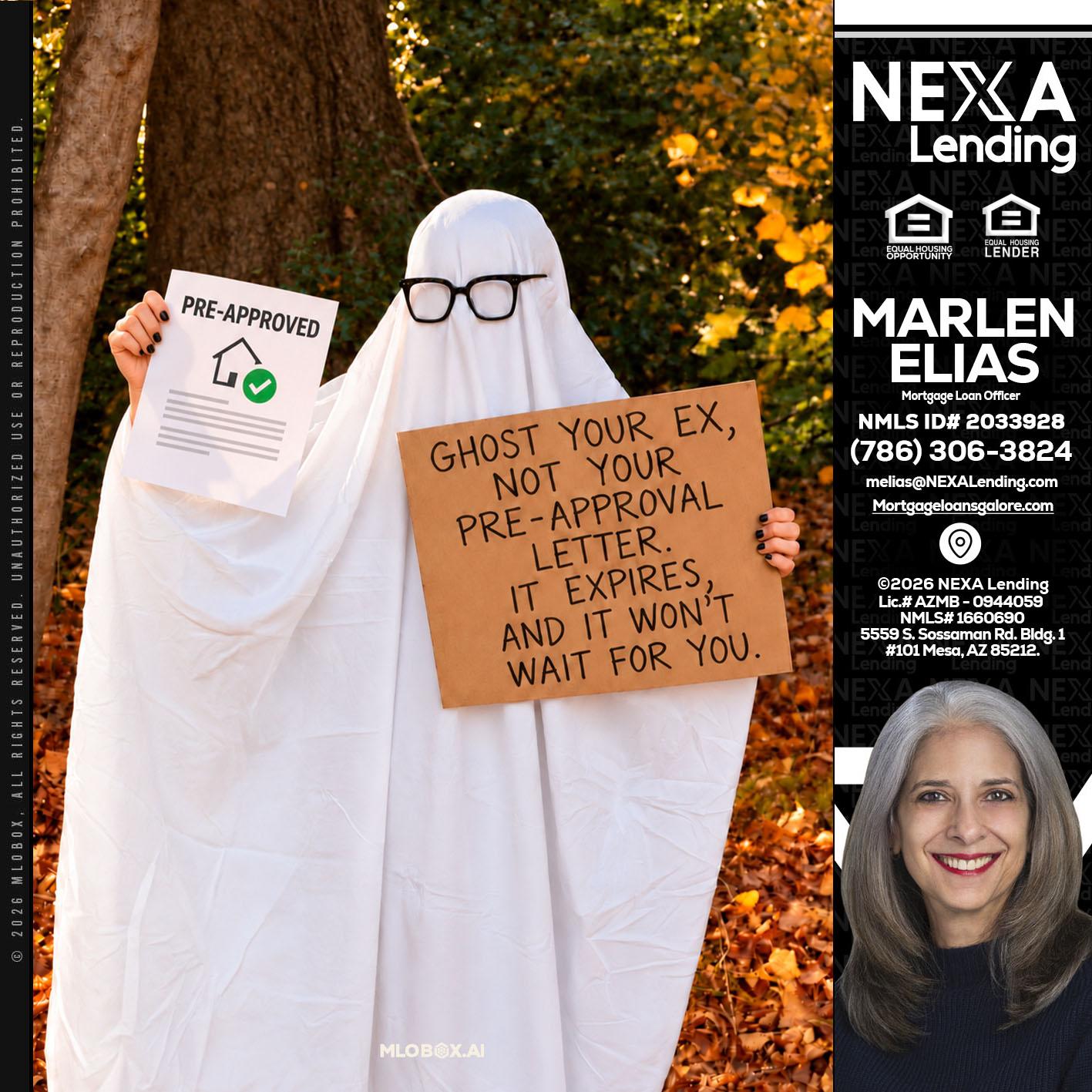 ghost you ex - Marlen Elias -Mortgage Loan Officer